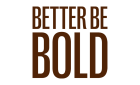 Better Be Bold